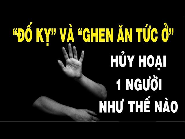 SỰ ĐỐ KỴ và GHEN ĂN TỨC Ở đã hủy hoại 1 con người như thế nào??  NGẪM PLUS