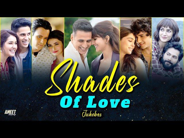 Shades of Love Jukebox 2024 | AMEET Mashup | Arijit Singh Love Song 2024 |Best Arijit Singh Jukebox