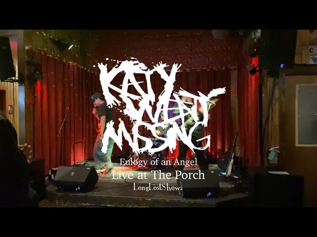 Katywentmissing ‘Eulogy of an Angel’ Live at The Porch 12/6 | LongLostShowz