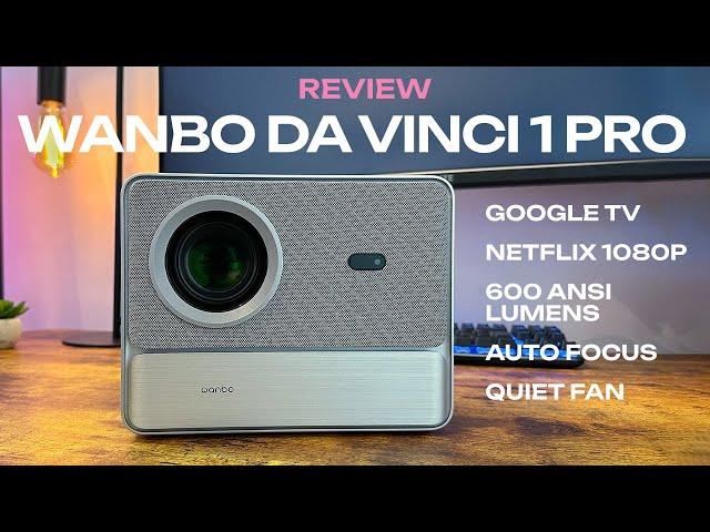 WANBO DaVinci 1 Pro Projector Review - Google TV - Netflix 1080p - Widevine L1 - My FAV projector?