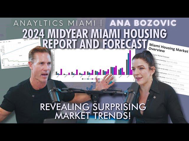 2024 Midyear Miami Housing Report and Forecast Revealing Surprising Market Trends!