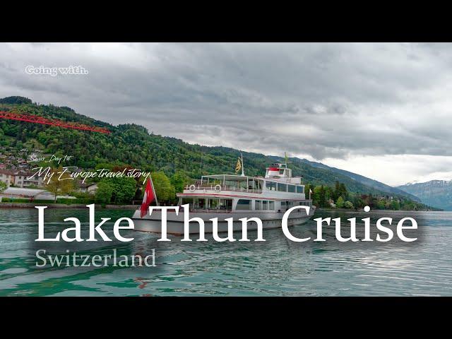 [Switzerland Cruise] Lake Thun Cruise