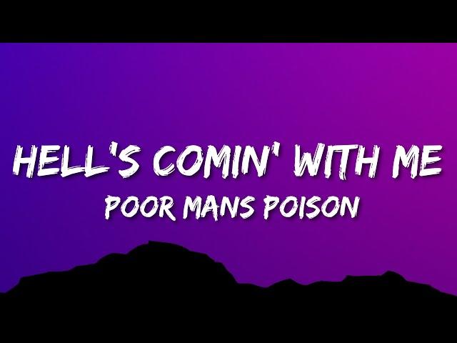 Poor Mans Poison - Hell's Comin' With Me (Lyrics)