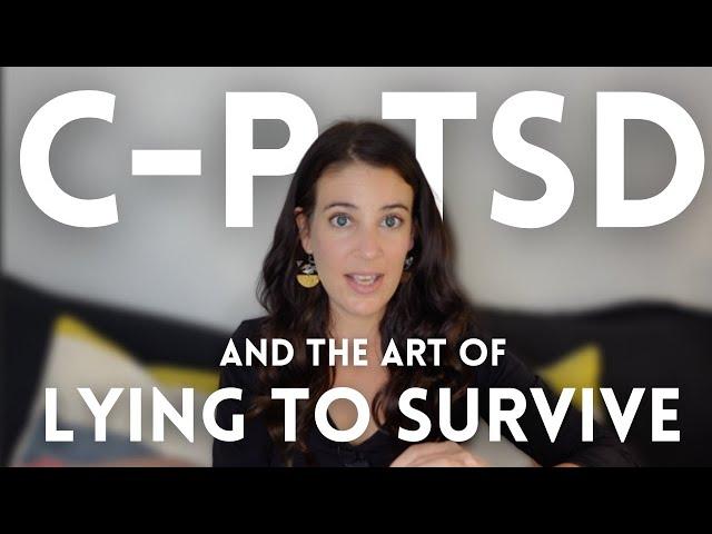 10 "Survival Lies" You May Tell If You Have CPTSD