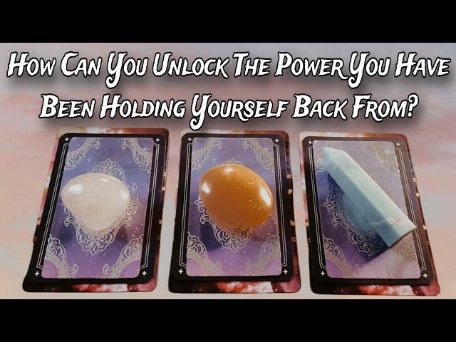  How Can You Unlock The Power You Have Been Holding Yourself Back From?  Pick A Card Reading