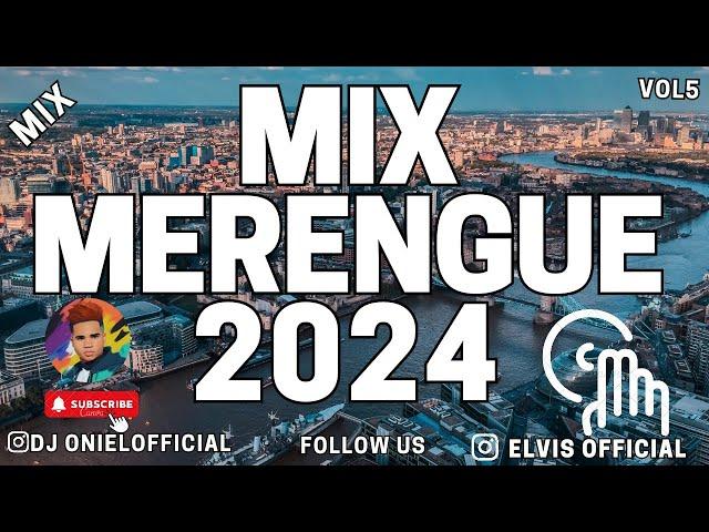 Top Latin Merengue Hits 2024 - Mixed by DJ Oniel