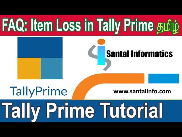 FAQ –Item Loss in  Tally Prime|| Tally Prime in Tamil || Item Loss in Tamil