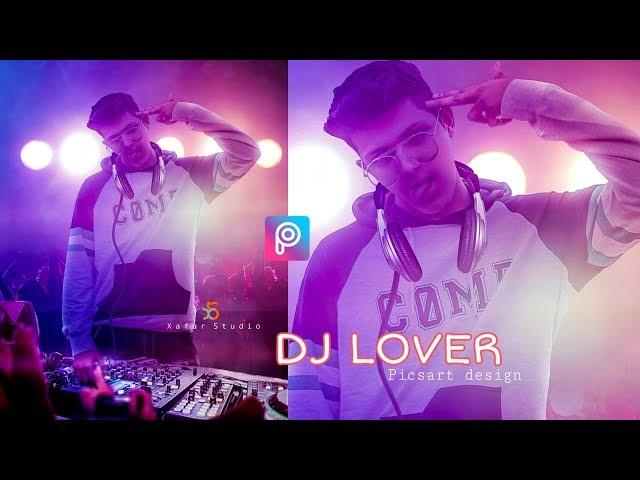 PicsArt DJ LOVER Photo Editing tutorial in picsart Step by Step in hindi - Xafar Studio 2019