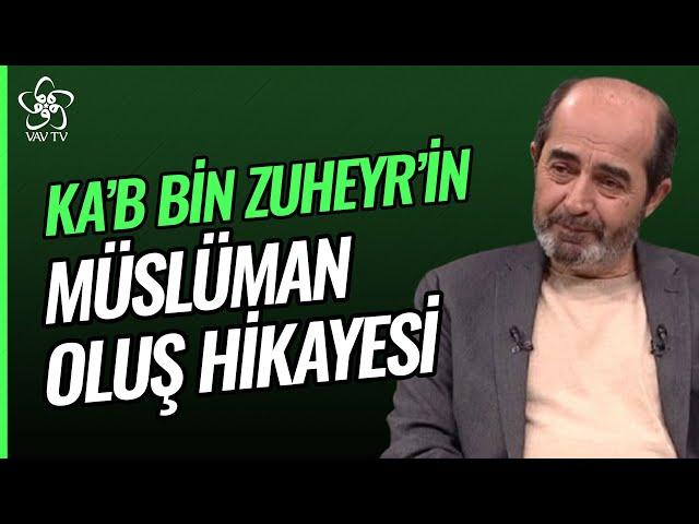 Kab Bin Zuheyr'in Müslüman Oluş Hikayesi | Dr. Ömer Demirbağ Vav TV