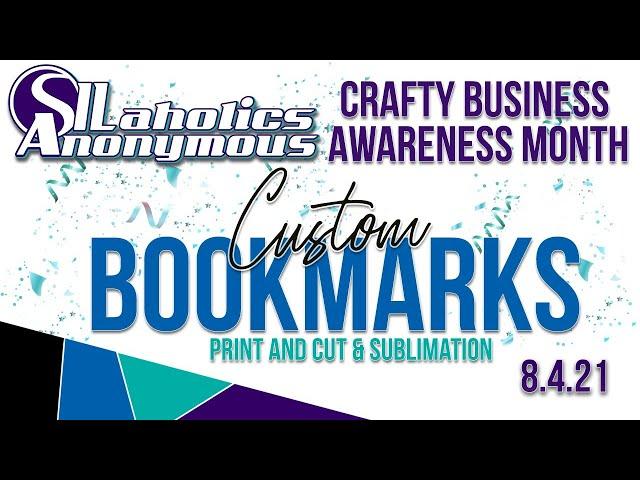 Silaholics Anonymous Month Day 4| Custom Bookmarks