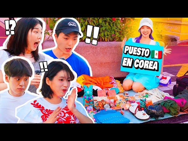 Puse PUESTO de ARTESANÍA MEXICANA en COREA y ESO PASÓ!  PT2 l Chingu Amiga