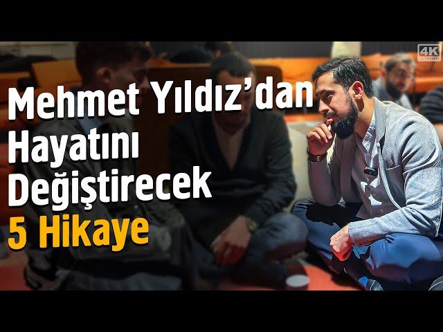 Mehmet Yıldız’dan Hayatını Değiştirecek 5 Hikaye - Hidayet