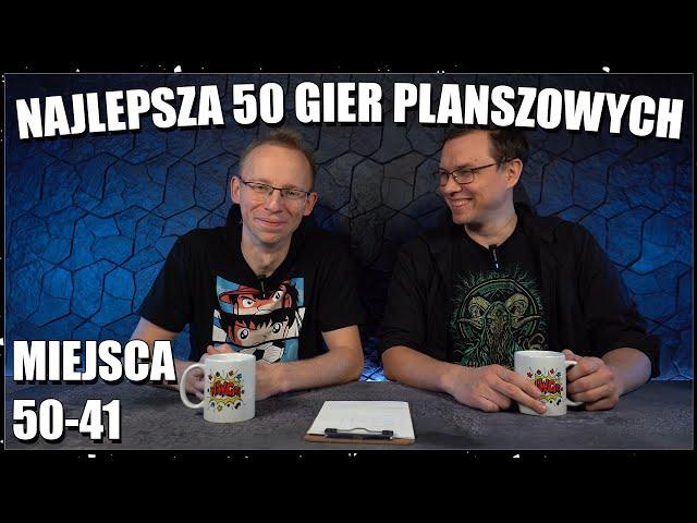 NAJLEPSZA 50 GIER PLANSZOWYCH | 2024 | Miejsca 50-41