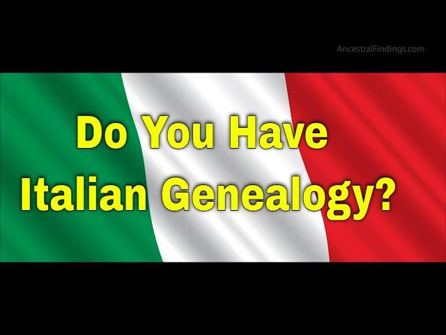 AF-266: Do You Have Italian Genealogy? | Ancestral Findings Podcast