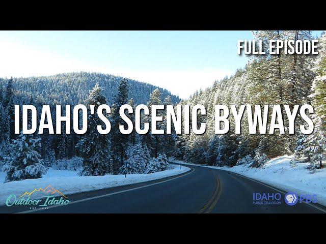 IDAHO'S SCENIC BYWAYS l Outdoor Idaho