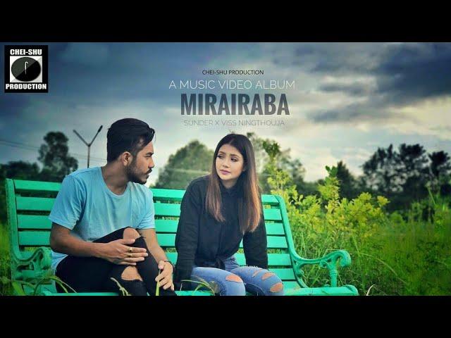 Mirairaba - Viss Ningthouja & Sunder Soraisham [Official Video]