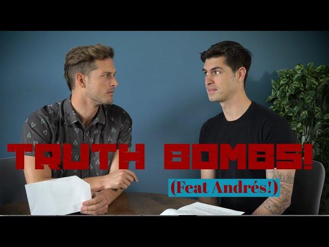 Truth Bombs w. Andrés