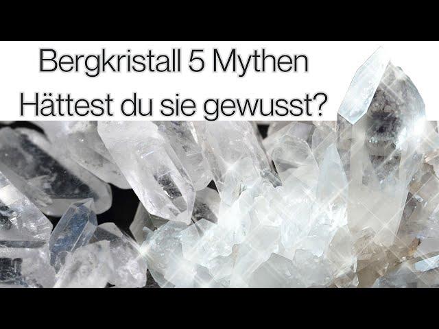 Bergkristall 5 geheimnisvolle Mythen & Fakten  Kennst du sie?