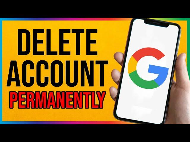 How to Delete Google Account Permanently 2025 (EASY)