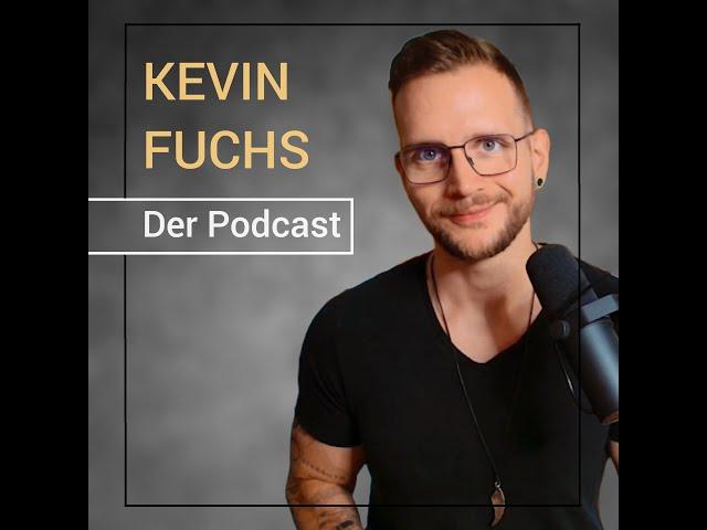 Der Kevin Fuchs Podcast #10 Es ist DEIN Leben // Lass dich nicht ablenken