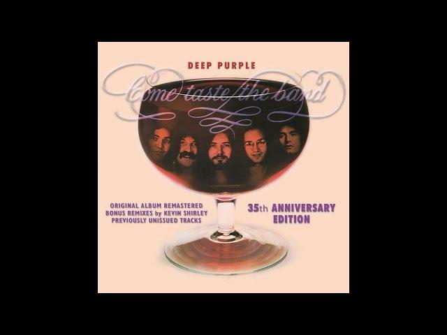 15. You Keep On Moving (Kevin Shirley Remix) - Deep Purple - Come Taste The Band 35th Anniv. Edition