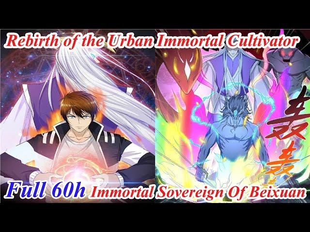 (60 HOURS) Rebirth of the Urban Immortal Cultivator FULL Chapter 1-1032 - Manhwa Recap