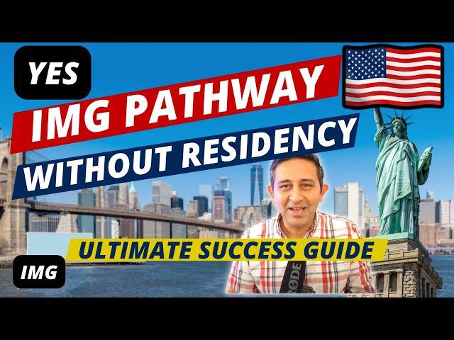 Can IMG Doctors Work in USA Without Residency or Green Card