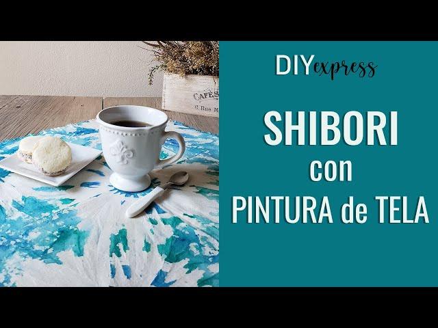 DIY Express - SHIBORI con PINTURA de TELA