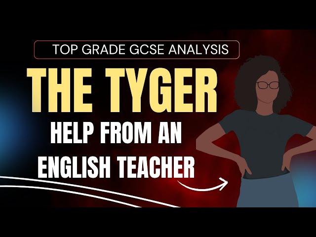 Grade 9 GCSE Analysis | 'The Tyger' by William Blake