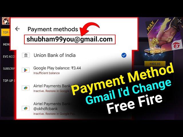 Payment Method Gmail I'd Change Kaise Kare | Free Fire Top Up Gmail id Change | FF Gmail I'd Change