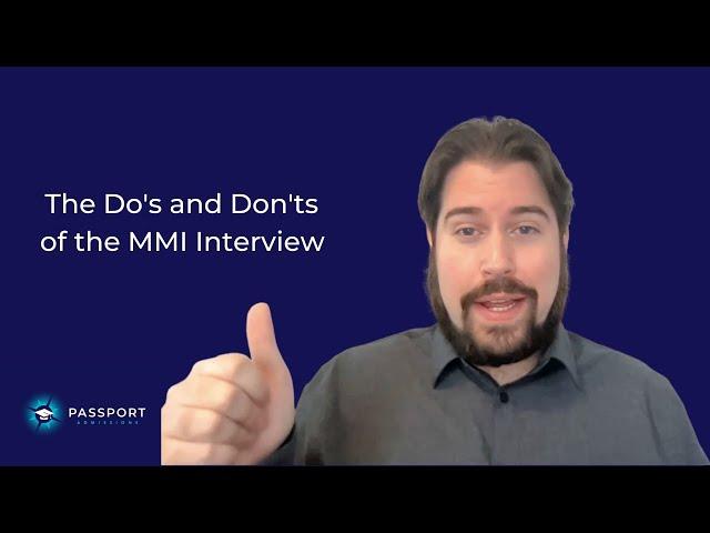 The Do's and Don'ts of the MMI Interview