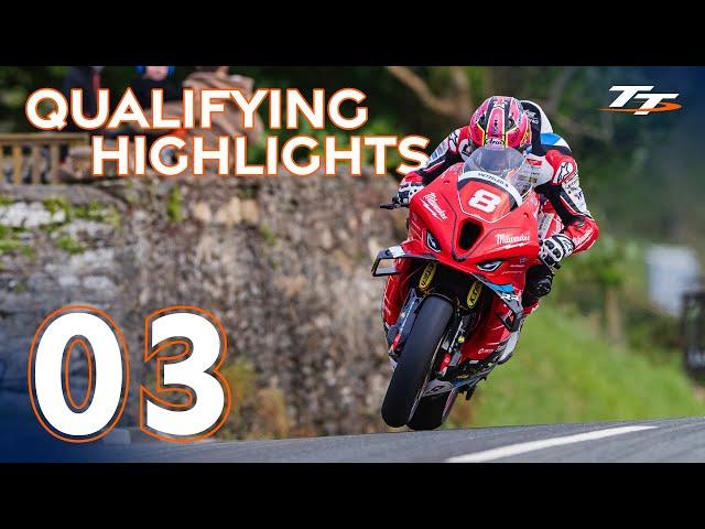 Qualifying 3 - Highlights | 2024 Isle of Man TT Races