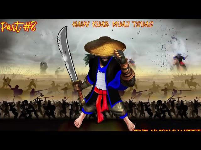 Hauv kuab muaj tsuas The Hmong warrior ( Part #8 ) 06/06/2021