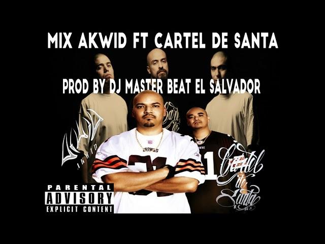 MIX AKWID FT CARTEL DE SANTA