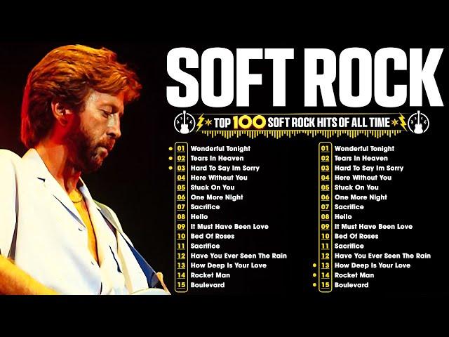 Soft Rock Ballads 70s 80s 90s | Eric Clapton, Elton John, Phil Collins, Bee Gees, Lionel Richie