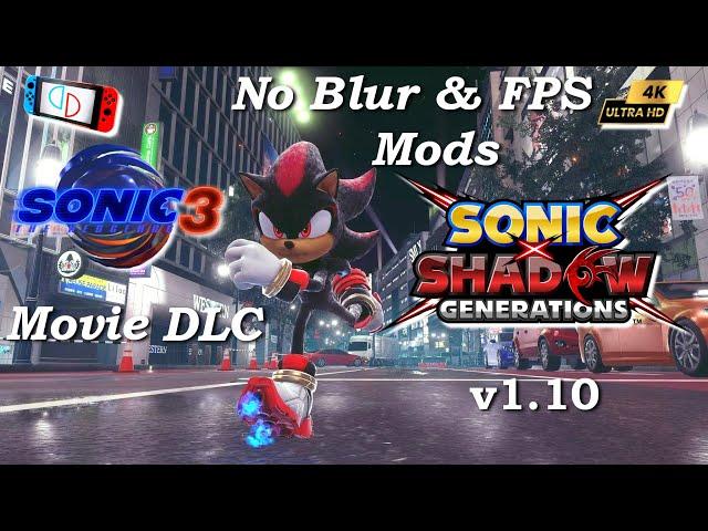 Sonic X Shadow Generations V1.10 Movie DLC ~No Blur & FPS Mods   l YUZA EA 4176 l PC Switch 4K