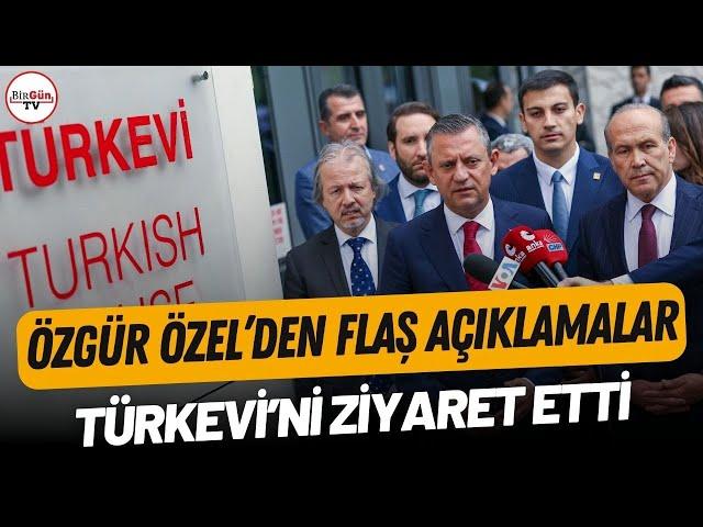 Özgür Özel’den flaş açıklamalar: Türkevi’ni ziyaret etti