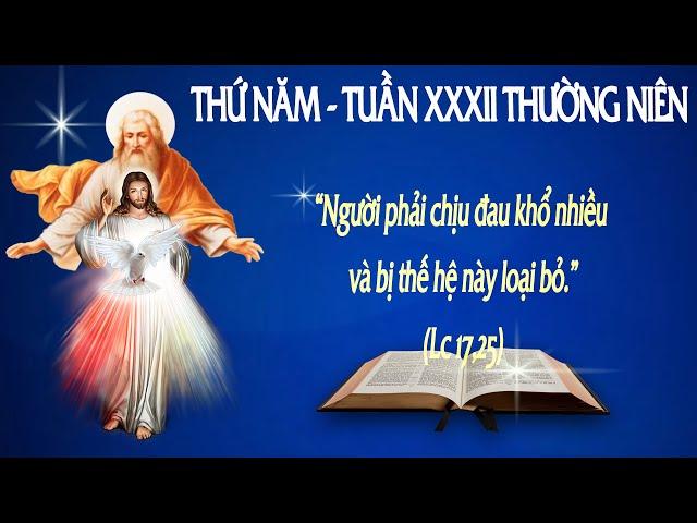 THỨ NĂM - TUẦN XXXII THƯỜNG NIÊN (Lc 17,20-25) - Lời Chúa Cho Mọi Người