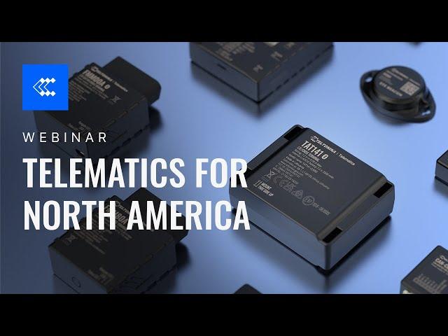 Webinar | Telematics for North America | Teltonika