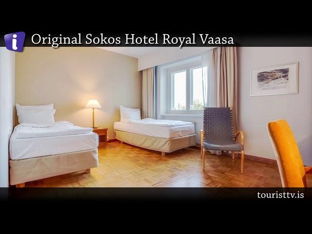 Original Sokos Hotel Royal Vaasa