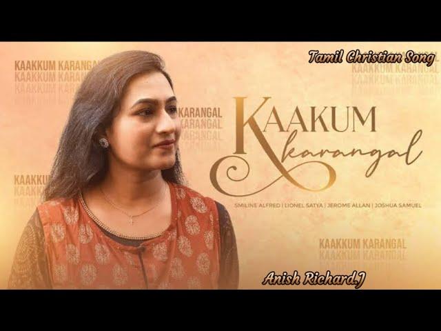 KAAKUM KARANGAL - FT. SMILINE ALFRED | JOSHUA SAMUEL | LYRICAL VIDEO