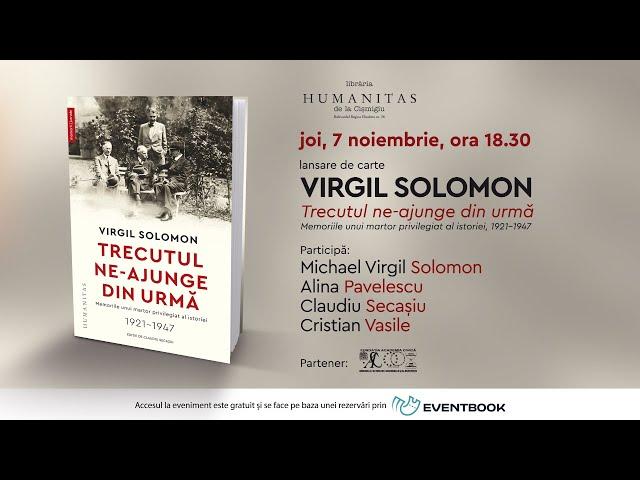 Eveniment: „Trecutul ne-ajunge din urmă. Memoriile unui martor privilegiat al istoriei, 1921-1947”