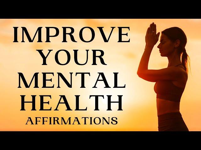 Positive Affirmations to Improve Mental Health (I AM Affirmations)