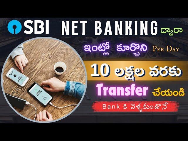 "How to Transfer Up to 10 Lakh Using SBI Net Banking: Step-by-Step Guide"