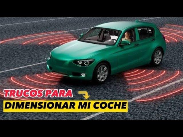 ¿CÓMO APRENDER A DIMENSIONAR MI AUTOMÓVIL? | Consejos y Trucos