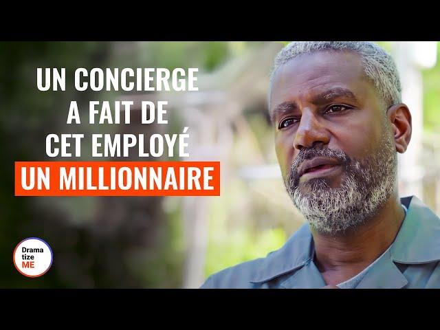 Un Concierge A Fait De Cet Employé Un Millionnaire | @DramatizeMeFrance