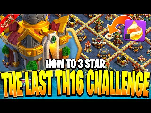 How to 3 Star the Last Town Hall 16 Challenge in Clash of Clans