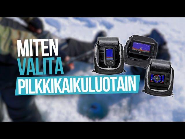 Miten valita pilkkiluotain?