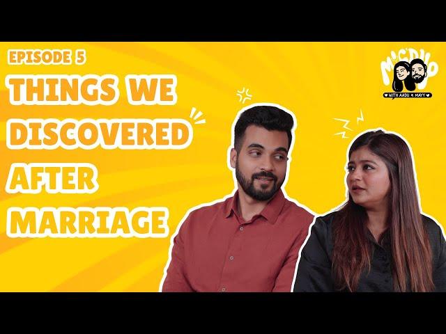 EP5 - Weird things we found about each other after marriage 