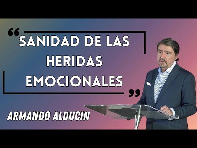 Dr. Armando alducin - Sanidad De Las Heridas Emocionales